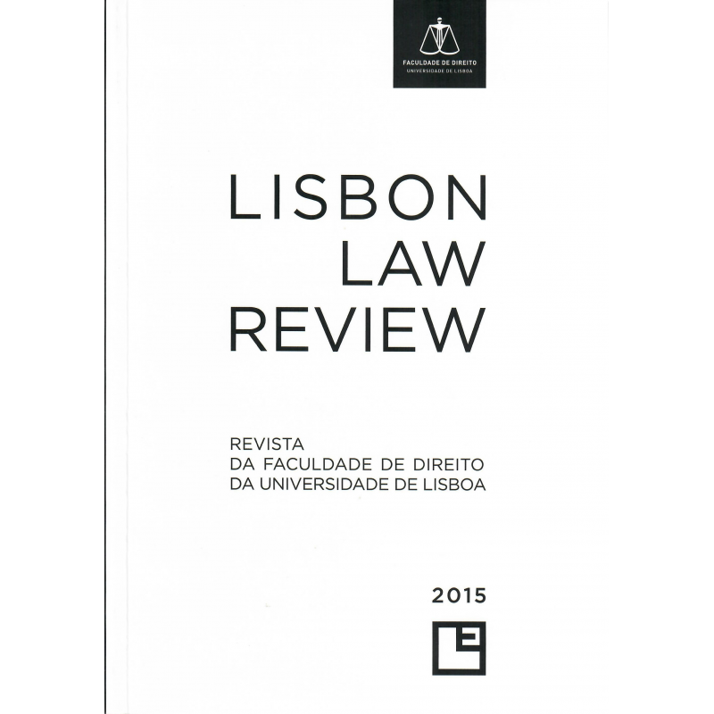 Lisbon Law Review - Revista da Faculdade de Direito da Universidade de Lisboa - Ano LVI