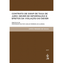 Contrato de Swap de Taxa de Juro: Dever de Informação e Efeitos da Violação do Dever