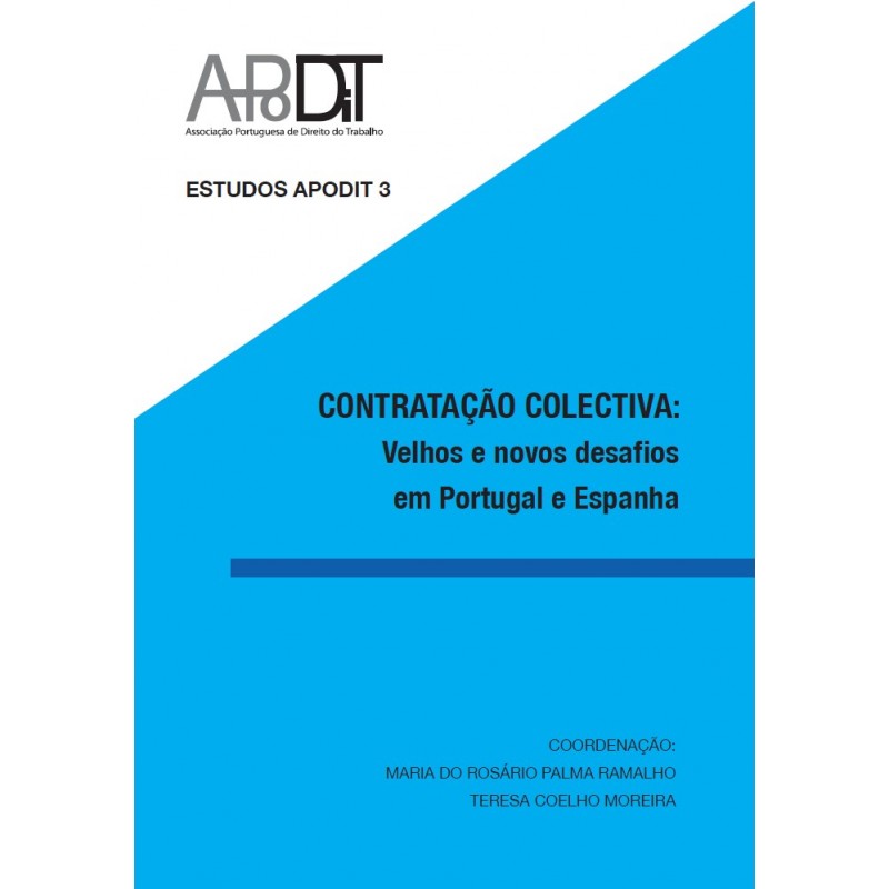 Contratação Colectiva: Velhos e Novos Desafios em Portugal e Espanha