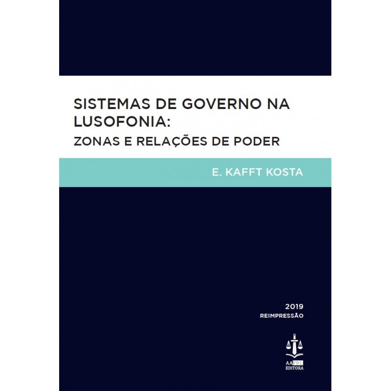 Sistemas de Governo na Lusofonia - Zonas e Relações de Poder