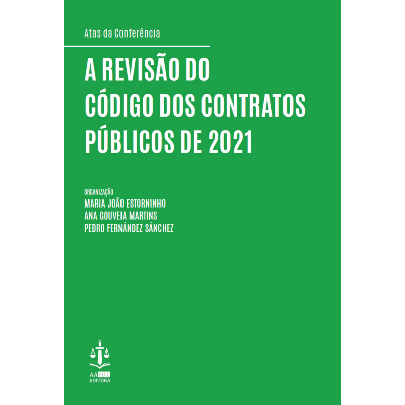 A Revisão do Código dos Contratos Públicos de 2021