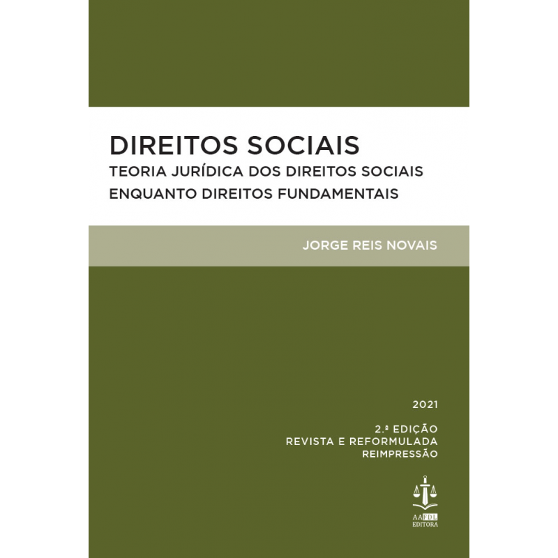 Direitos Sociais - Teoria Jurídica dos Direitos Sociais enquanto Direitos Fundamentais 2.ª Edição