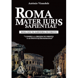 Roma Mater Iuris Sapientiae...