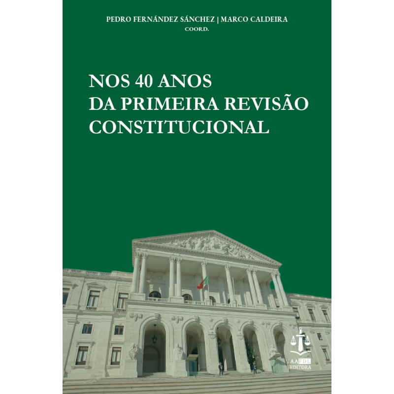 Nos 40 Anos da Primeira Revisão Constitucional