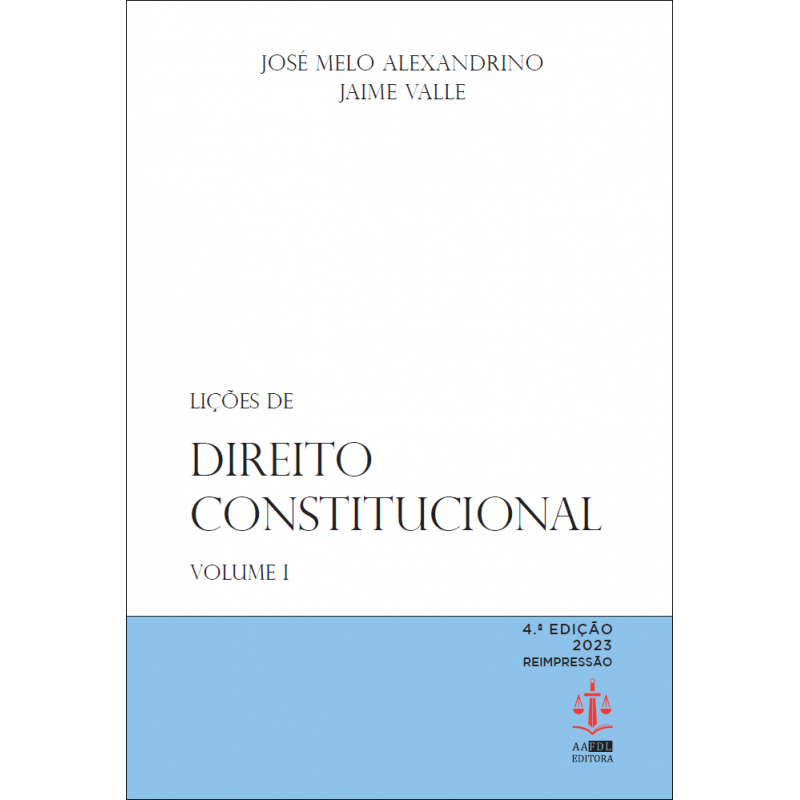 Lições de Direito Constitucional Volume I - 4.ª Edição
