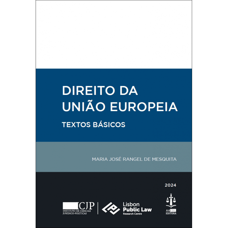 Direito da União Europeia - Textos Básicos 3.ª Edição