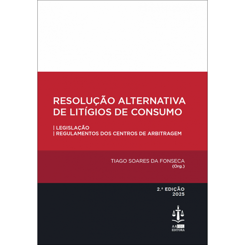 Resolução Alternativa de Litígios de Consumo 2.ª Edição (PACK EBOOK + LIVRO)