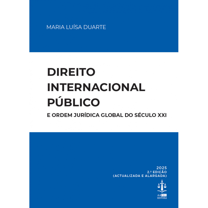 Direito Internacional Público e Ordem Jurídica Global do Século XXI 2.ª Edição