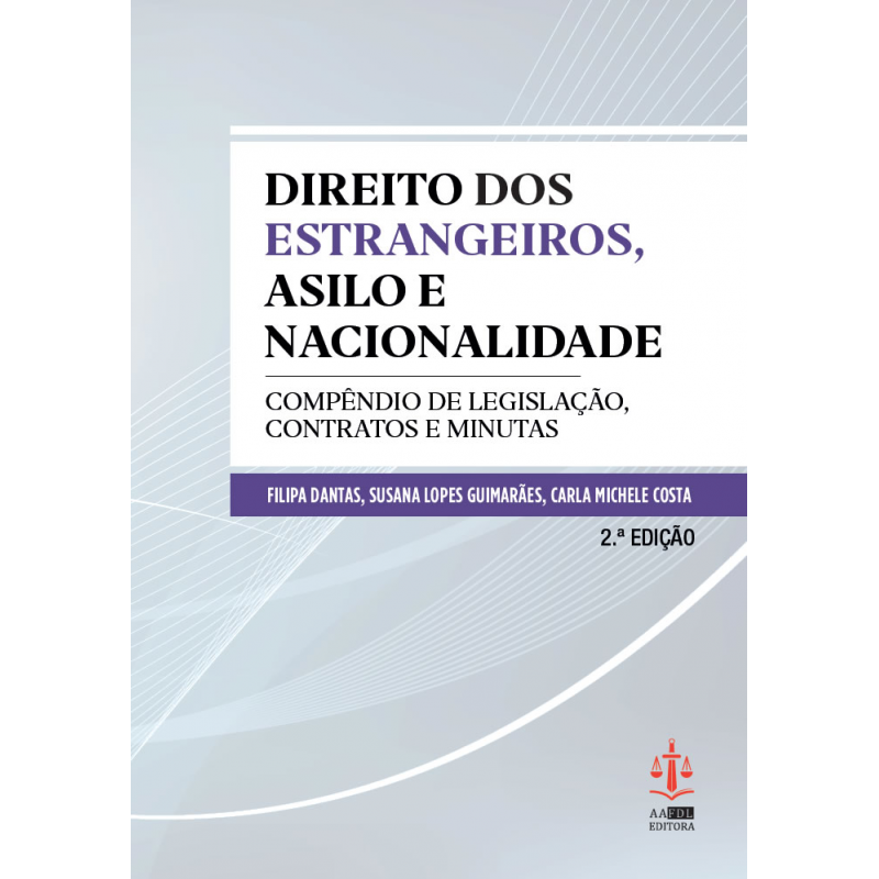 Direito dos Estrangeiros, Asilo e Nacionalidade 2.ª Edição