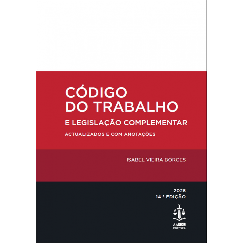 Código do Trabalho e Legislação Complementar 14.ª Edição