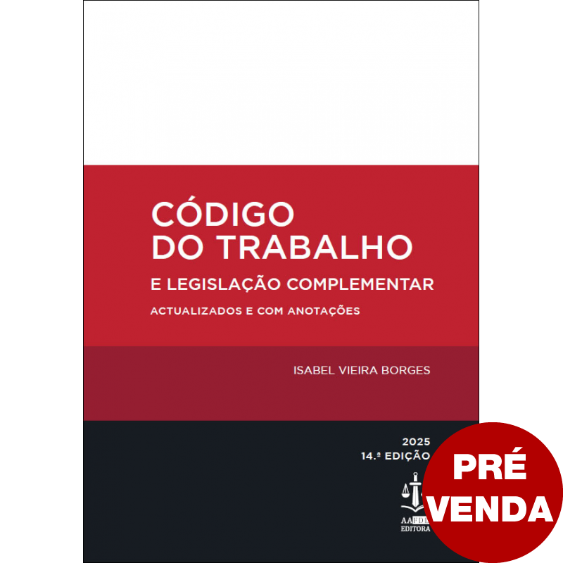Código do Trabalho e Legislação Complementar 14.ª Edição