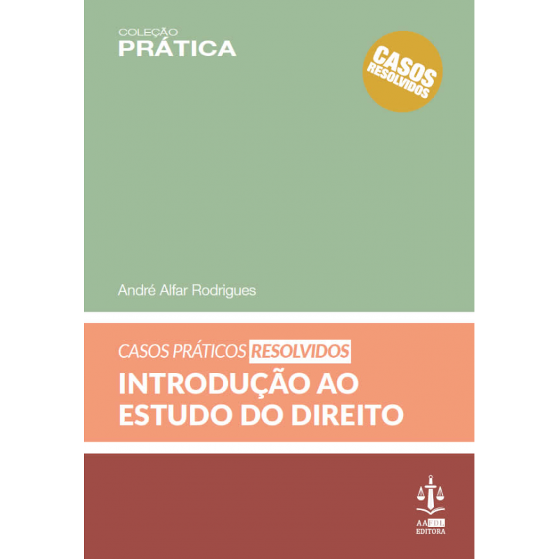 Casos Práticos Resolvidos de Introdução ao Estudo do Direito