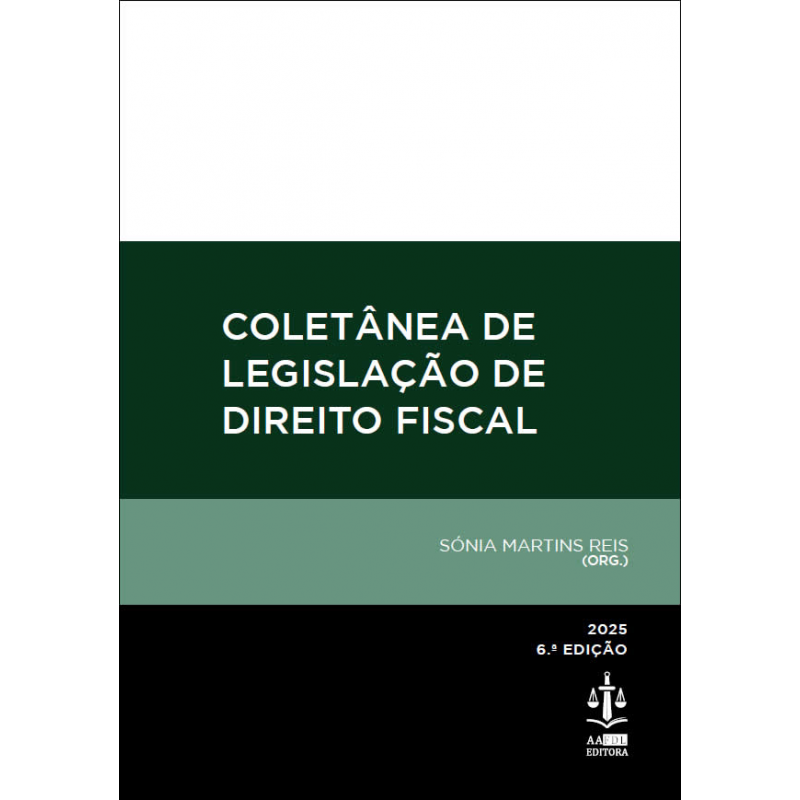 Coletânea de Legislação de Direito Fiscal 6.ª Edição