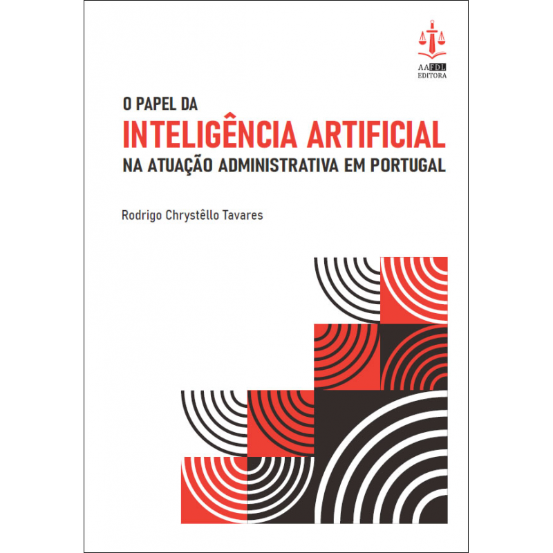O Papel da Inteligência Artificial na Atuação Administrativa em Portugal