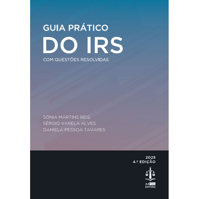 Guia Prático do IRS com Questões Resolvidas 4.ª Edição