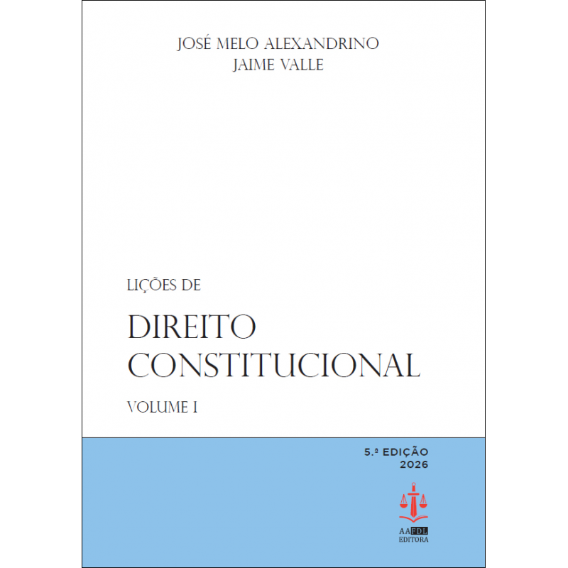 Lições de Direito Constitucional Volume I - 5.ª Edição