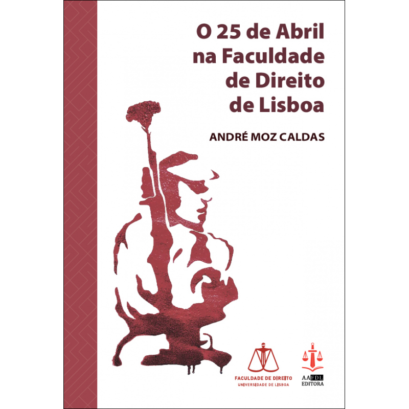 O 25 de Abril na Faculdade de Direito de Lisboa