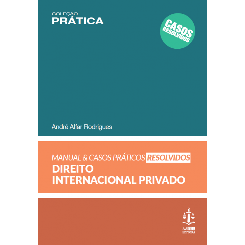 Manual e Casos Práticos Resolvidos de Direito Internacional Privado