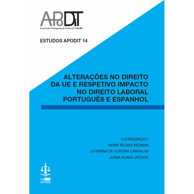 Alterações no Direito da UE e Respetivo Impacto no Direito Laboral Português e Espanhol