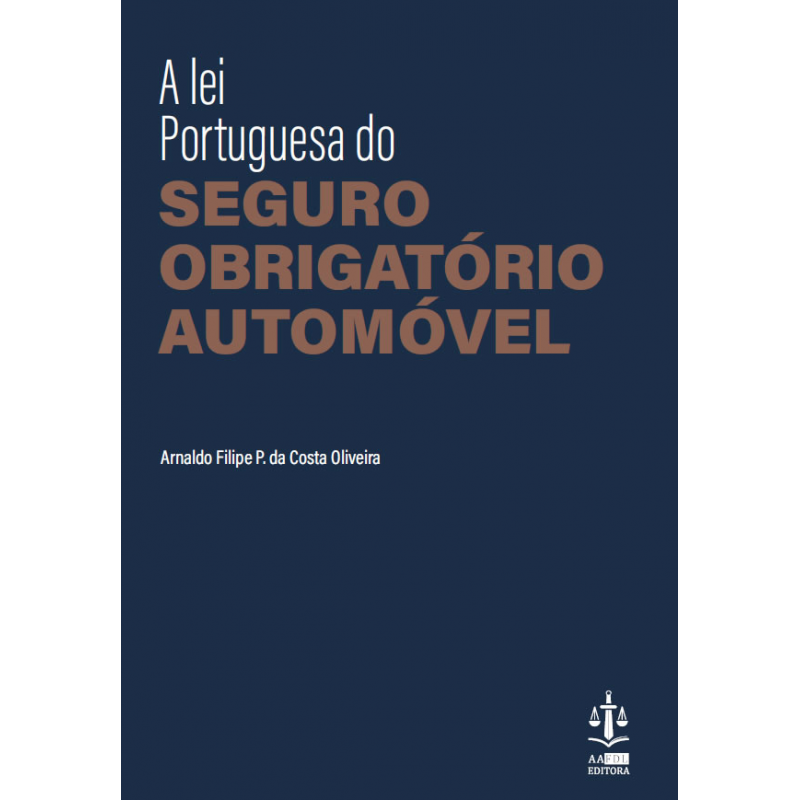 A Lei Portuguesa do Seguro Obrigatório Automóvel