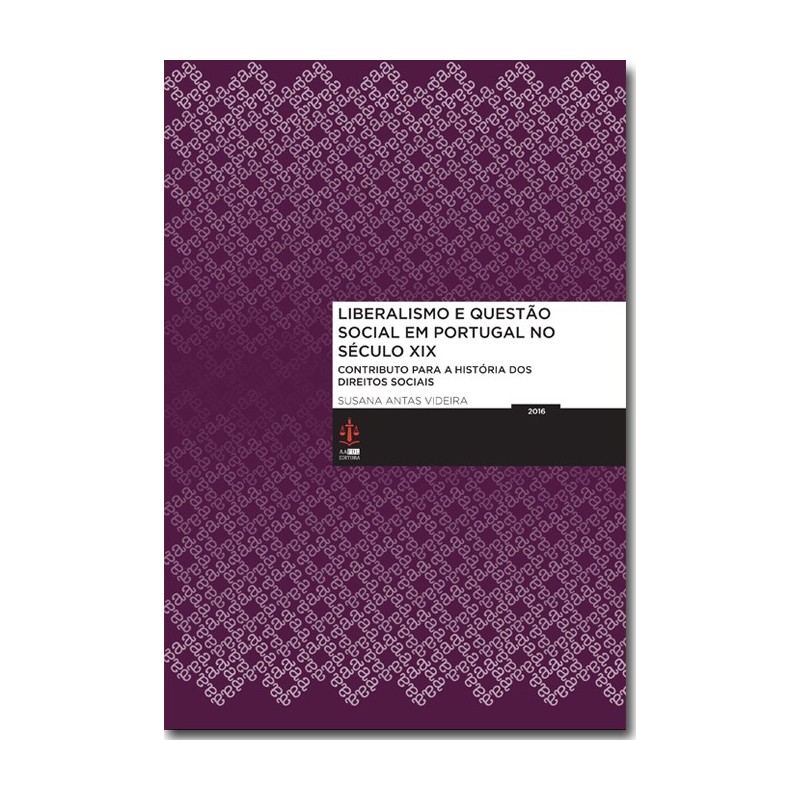 Liberalismo e Questão Social em Portugal no Século XIX